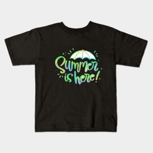 Summer is here Kids T-Shirt